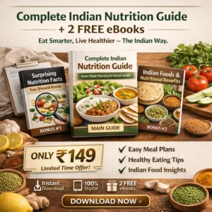 Complete Indian Nutrition Guide + 2 FREE Bonus eBooks
